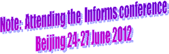 Note: Attending the ISI conference in Dublin
22-26 July 2011
http://www.isi2011.ie